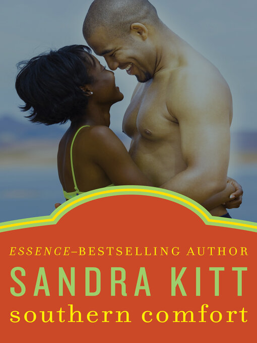 Title details for Southern Comfort by Sandra Kitt - Available